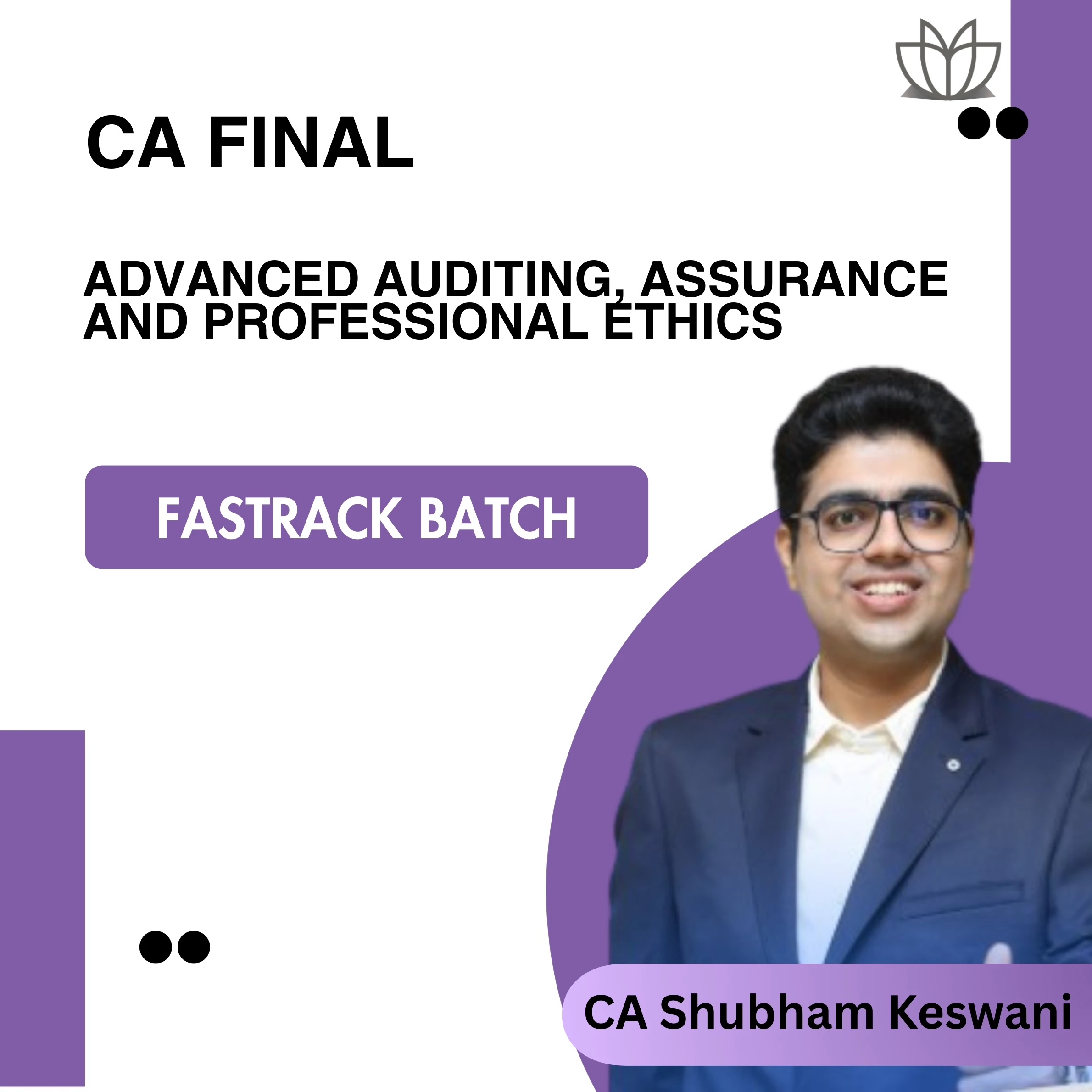 CA Final Audit Live Guidance (Fastrack Batch) For Jan 26, May 26 & Sep 26 Exams